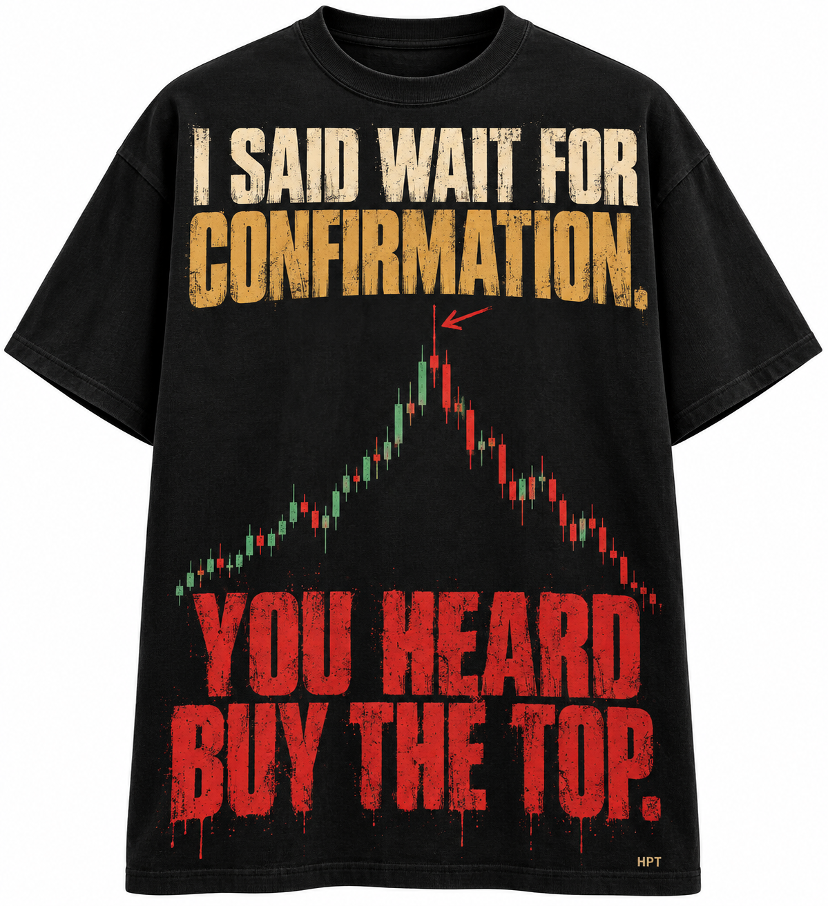 Black HPT wait for confirmation tee