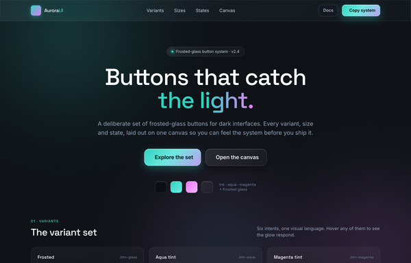 Buttons that catch the light - Aurora frosted-glass button system preview